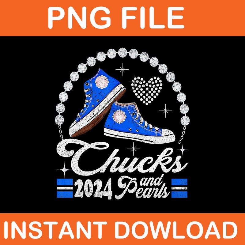 Chucks And Pearls IM With Her 2024 Rocking PNG 0