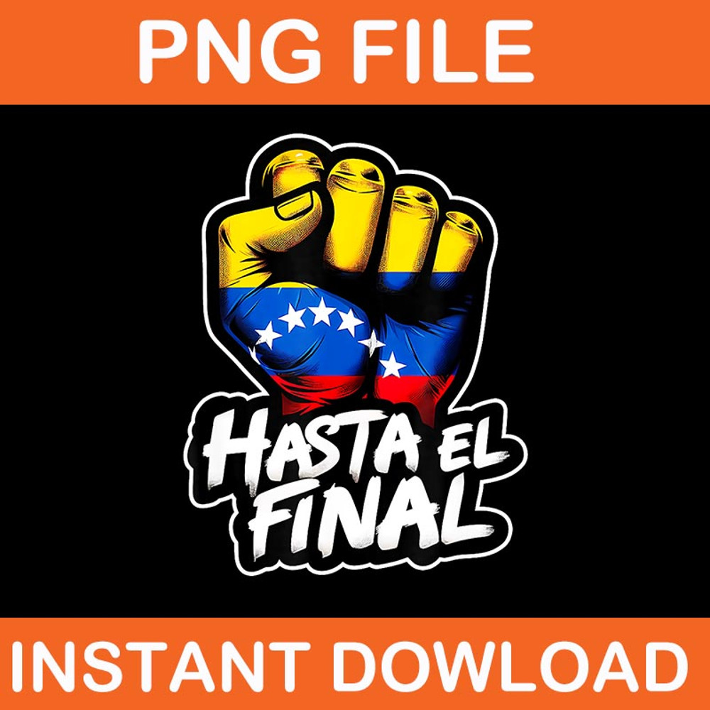HASTA EL FINAL Venezuela Flag Bandera De Venezuela 2024 PNG 0