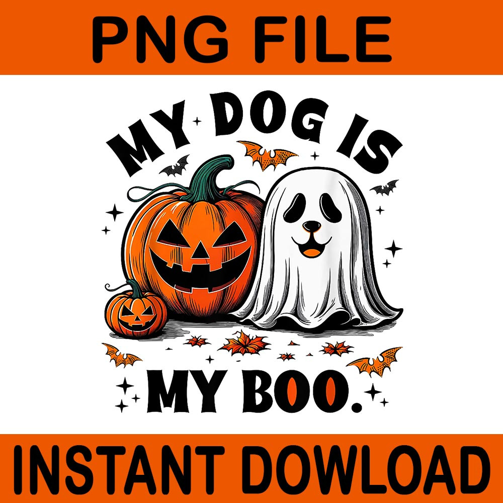 My Dog Is My Boo Spooky Season Ghost Halloween PNG 0