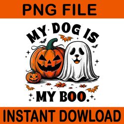 my dog is my boo spooky season ghost halloween png