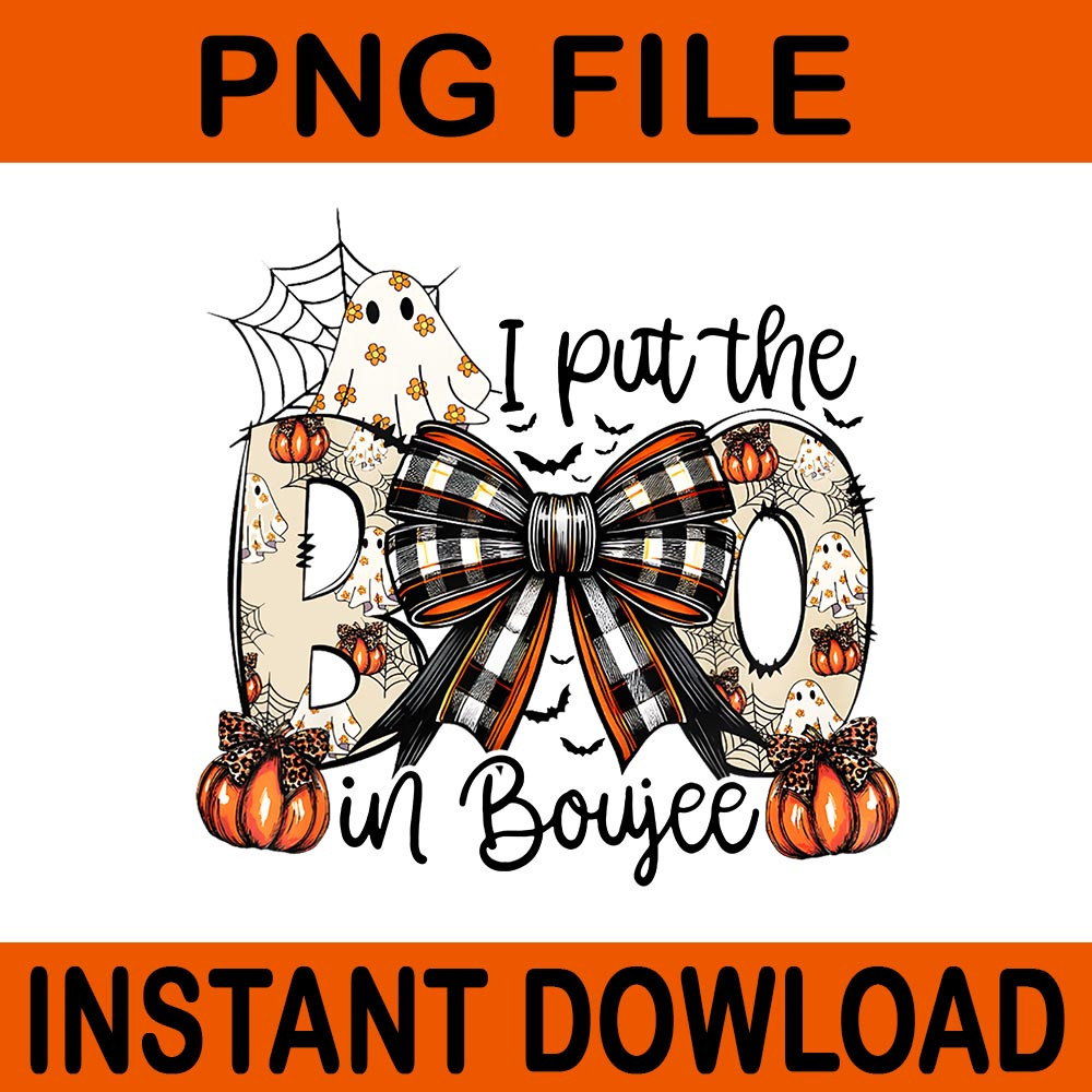 I Put The Boo In Boujee Coquette Bow Ghost Halloween PNG 2