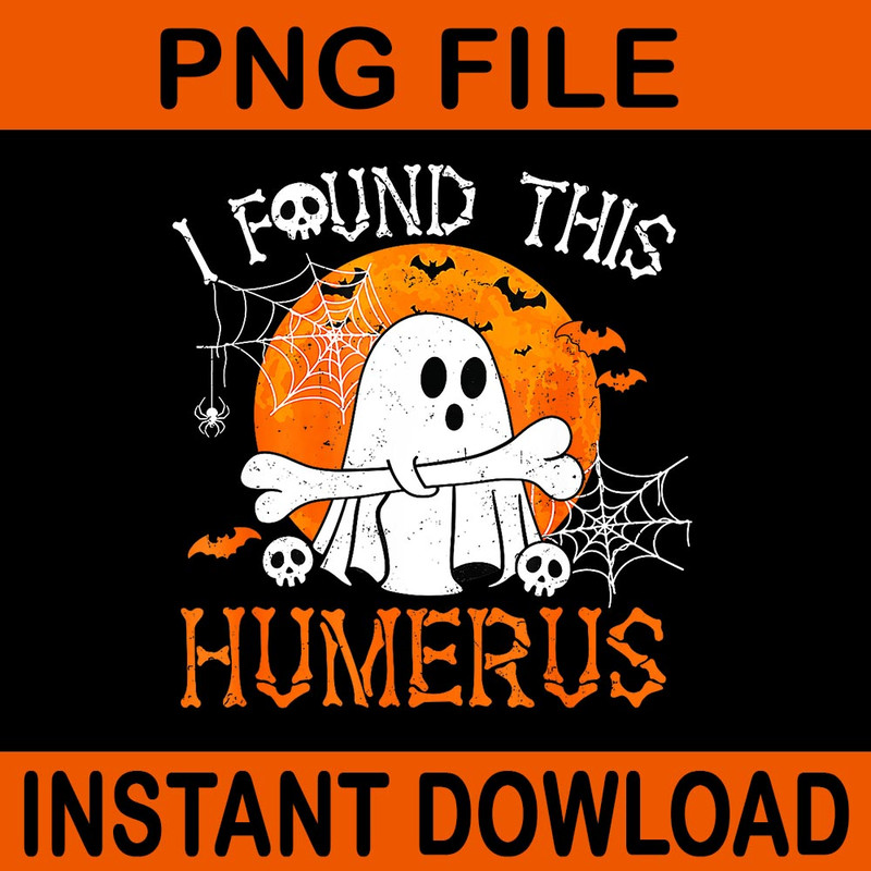 I Found This Humerus Boo Ghost Halloween PNG 0