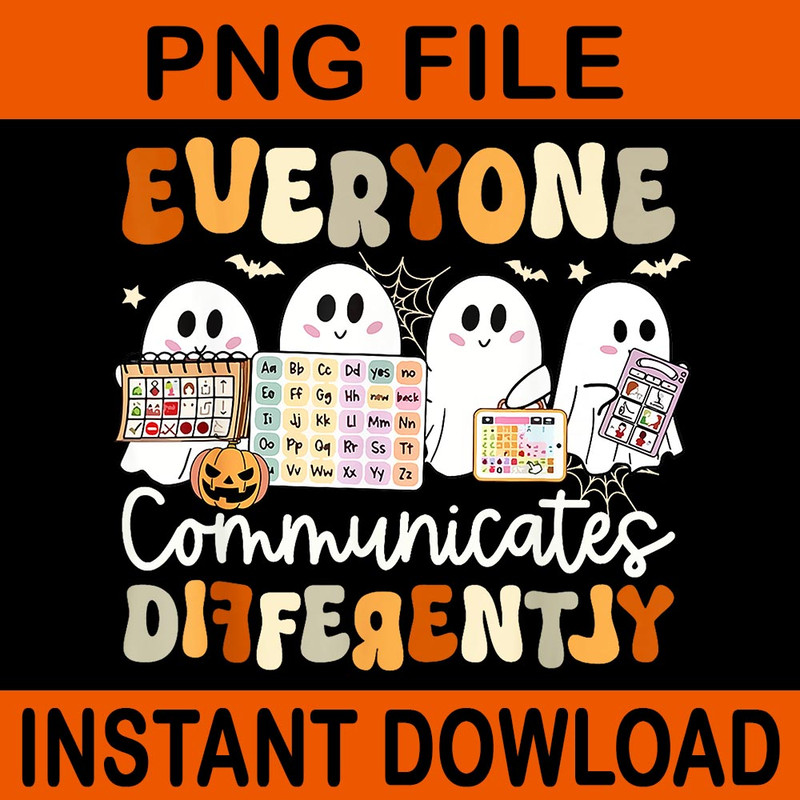 Everyone Communicates Differently Speech Therapy Halloween PNG 0