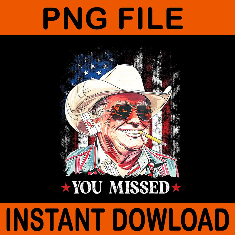 You Missed Twice Western Trump Cowboy 2024 PNG 3