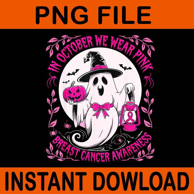 In October We Wear Pink With Ghost Breast Cancer Awareness PNG 3