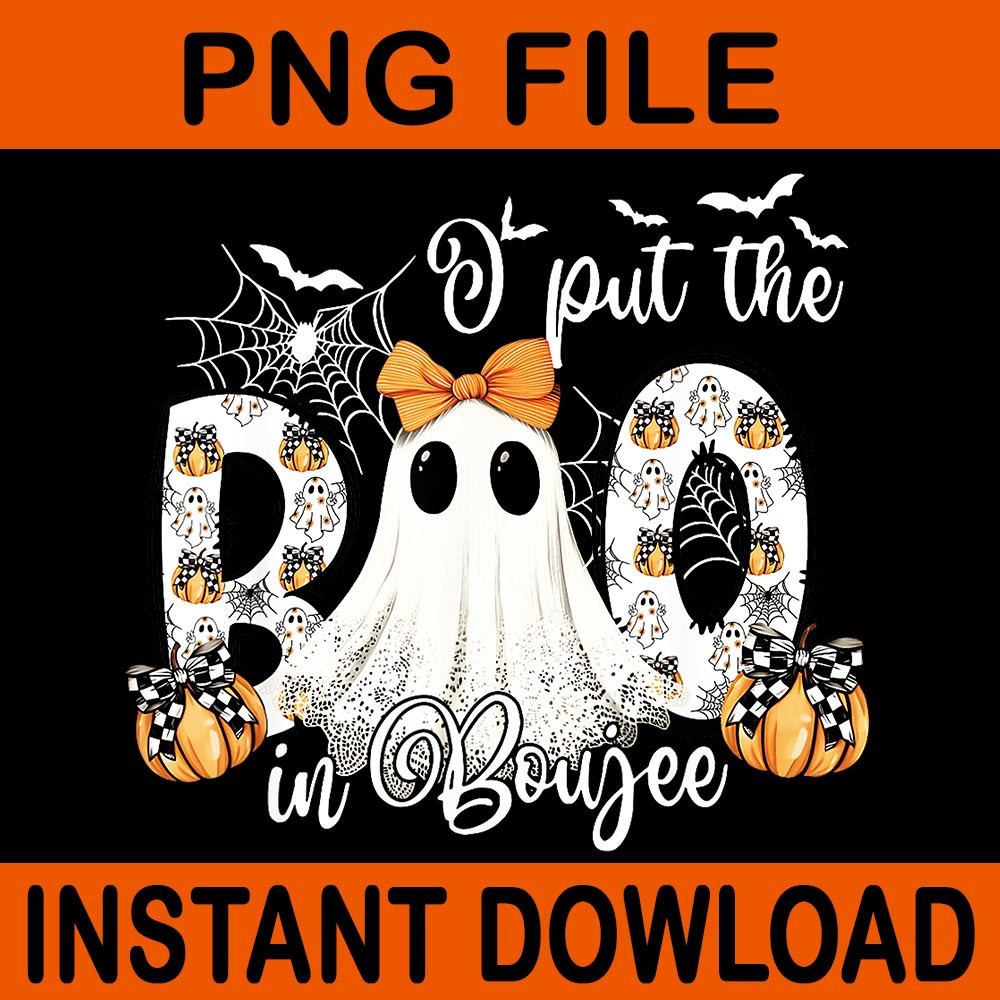 I Put The Boo In Boujee Ghost Halloween PNG 0
