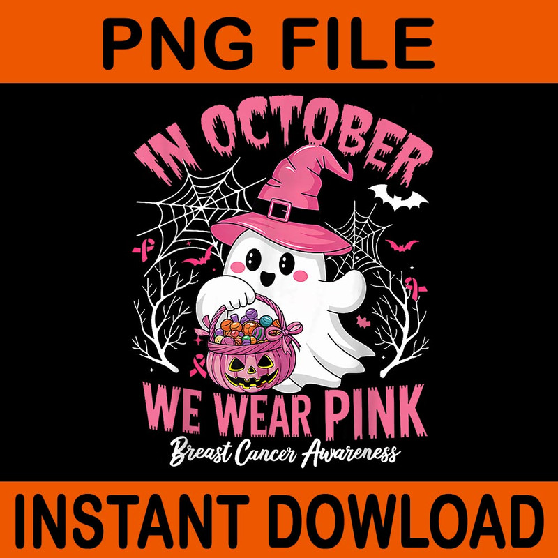 In October We Wear Pink Breast Cancer Halloween PNG 0
