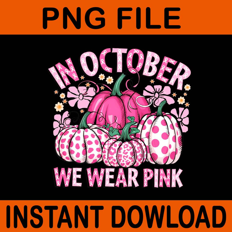 In October We Wear Pink Ghost Pumpkin PNG 0