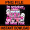 In October We Wear Pink School Bus PNG 0