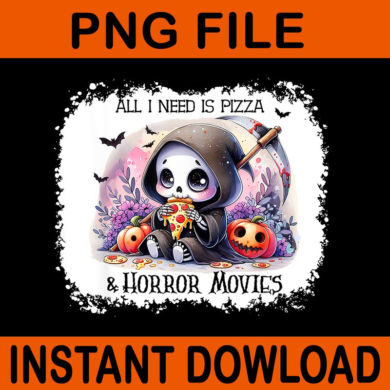 All I Need Is Pizza And Horror Movies Skeleton PNG 0