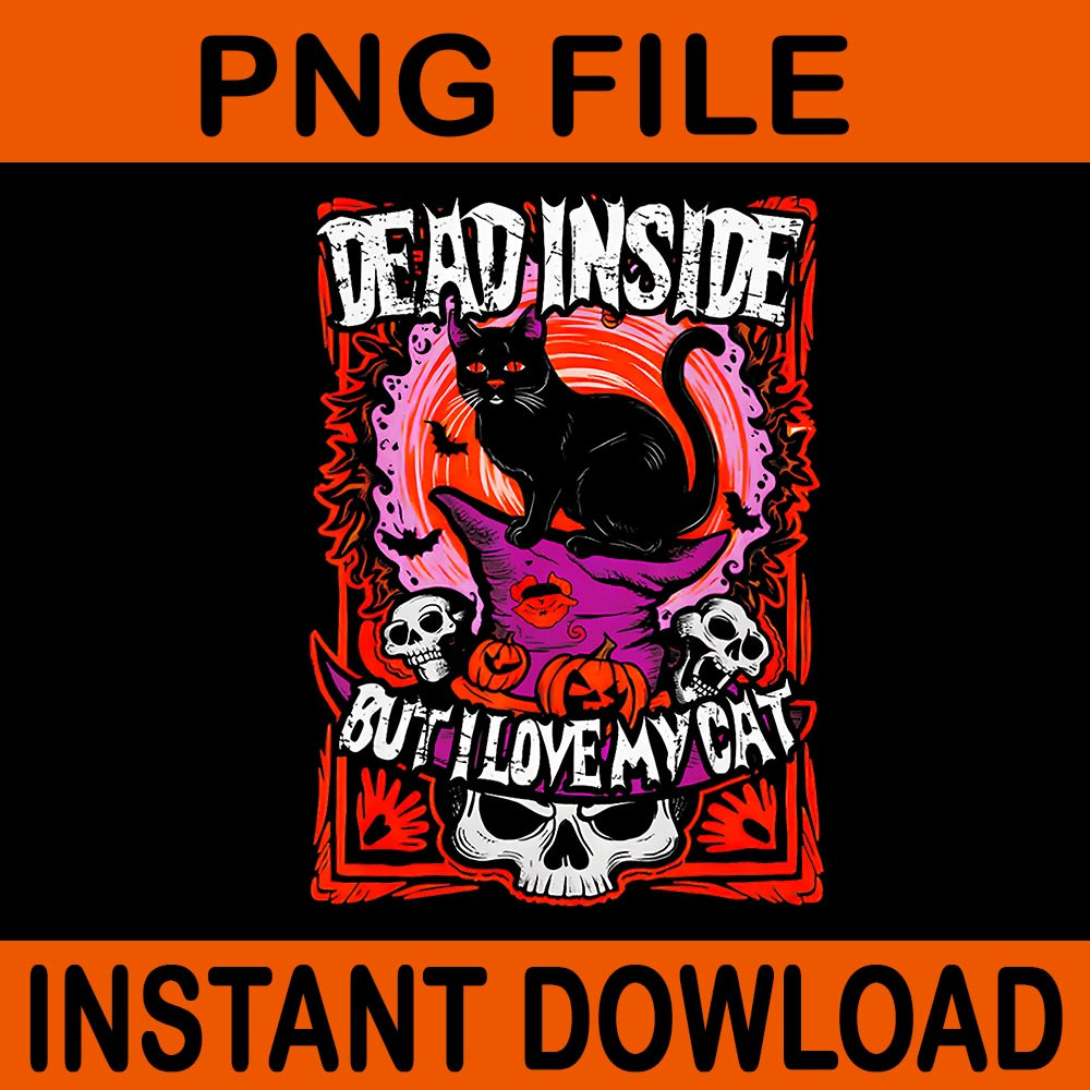 Dead Inside But I Love My Cat PNG 0