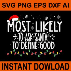 most likely to ask santa to define good svg