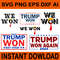 Trump We Won Svg Trump Won Svg Trump Won Get Over It Svg Bundle Trump Won Svg 0