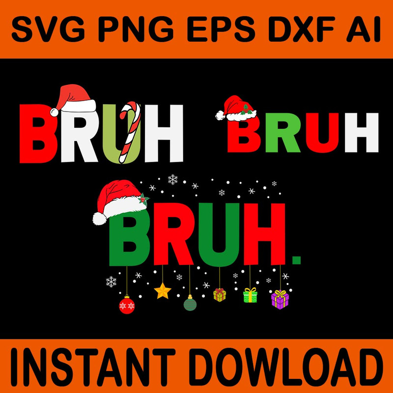 Bruh Meme Christmas Svg Bruh Christmas Svg Bruh Hat Santa Svg Bruh Xmas Svg 0