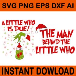 a little who is due svg, the man behind the little who svg, pregnancy announcement svg, pregnancy announcement christmas
