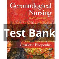 Gerontological Nursing 10th Edition Eliopoulos Test Bank