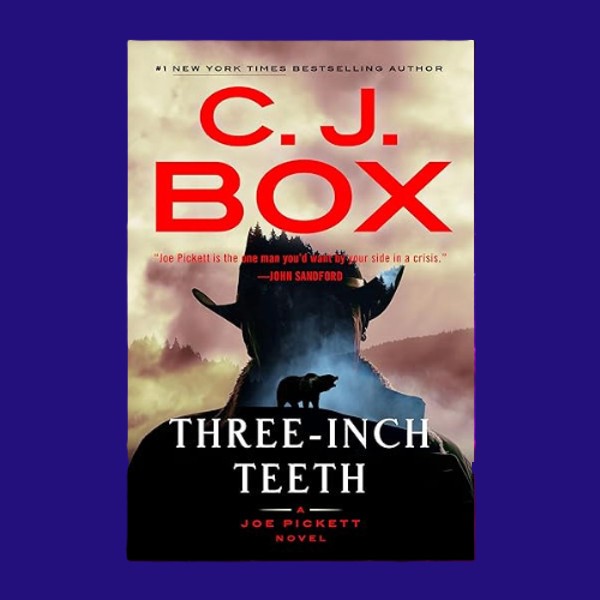 Three-Inch Teeth Book by C. J. Box | Inspire Uplift