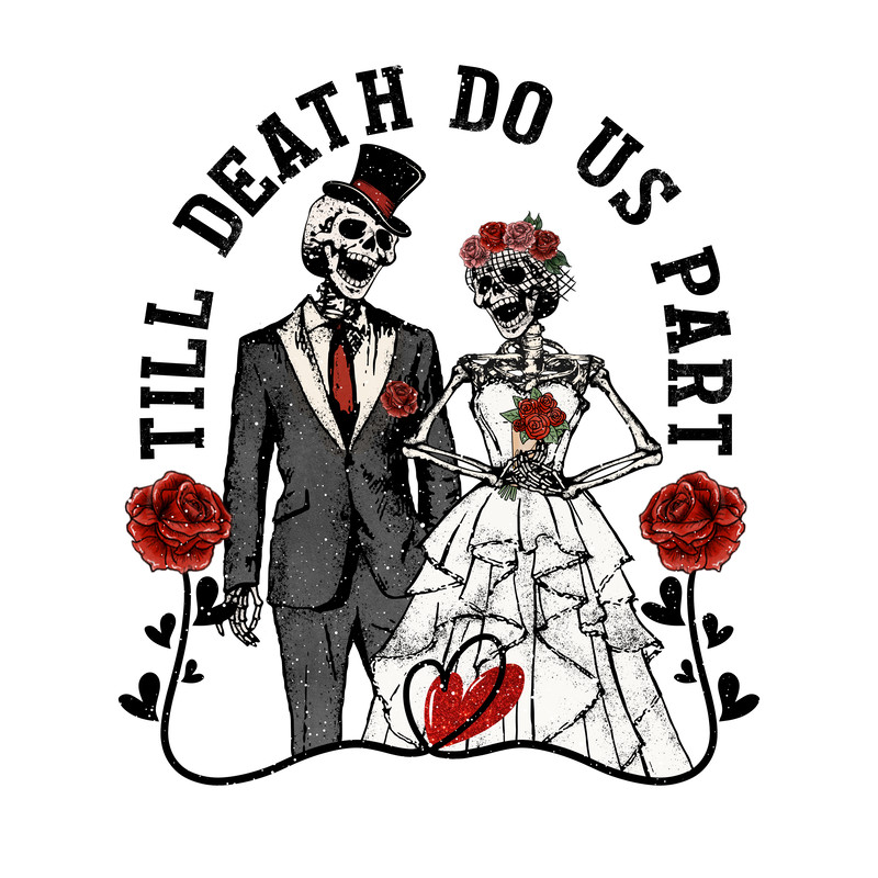 Till Death Do Us Part Skull Skeleton Wedding Sublimation PngFilepng SublimationPNG Clipartbride Groomwedding Happi 0