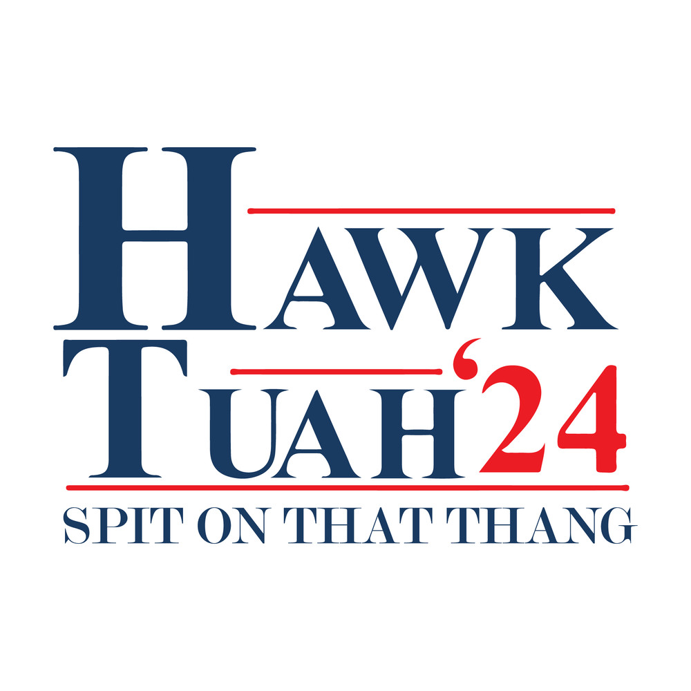 Hawk Tuah 24 Spit On That Thang Svg Png Hawk Tuah Girl Svg Hawk Tuah 2024 Svg Digital Download Sublimation Design I 0
