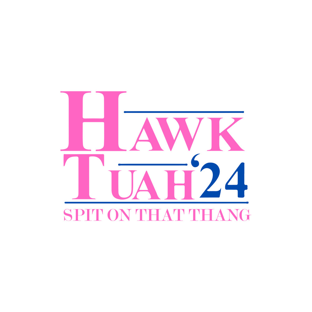 Hawk Tuah 24 Spit On That Thang Svg Png Hawk Tuah Girl Svg Hawk Tuah 2024 Svg Digital Download Sublimation Design I 2