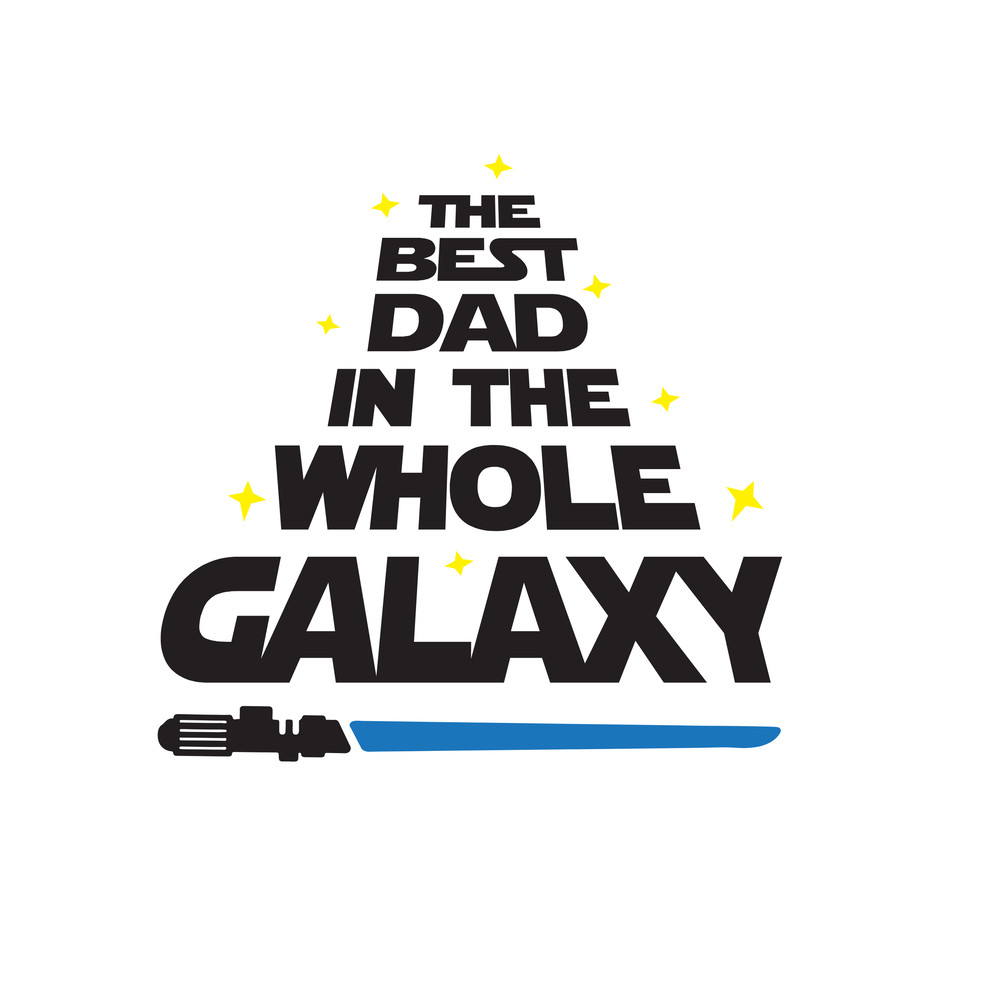 The Best Dad In The Whole Galaxy Svg Png7 Png Filefathers Day Giftfathers Day Shirtdad Surprisenew Age Celebratio 0