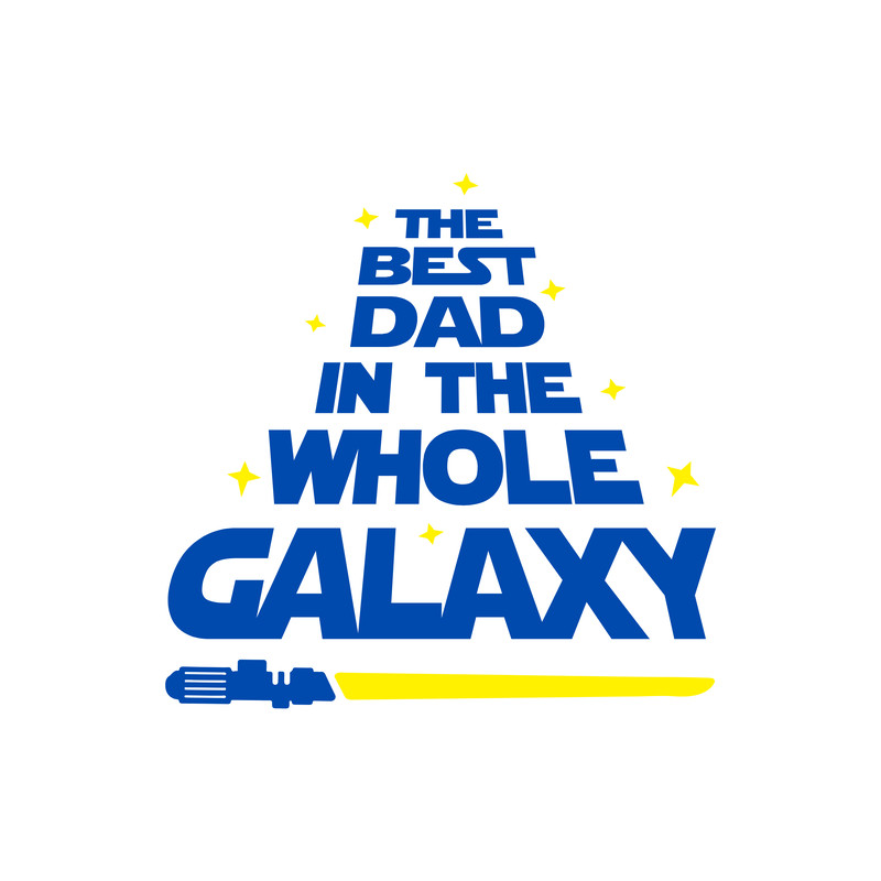 The Best Dad In The Whole Galaxy Svg Png7 Png Filefathers Day Giftfathers Day Shirtdad Surprisenew Age Celebratio 2