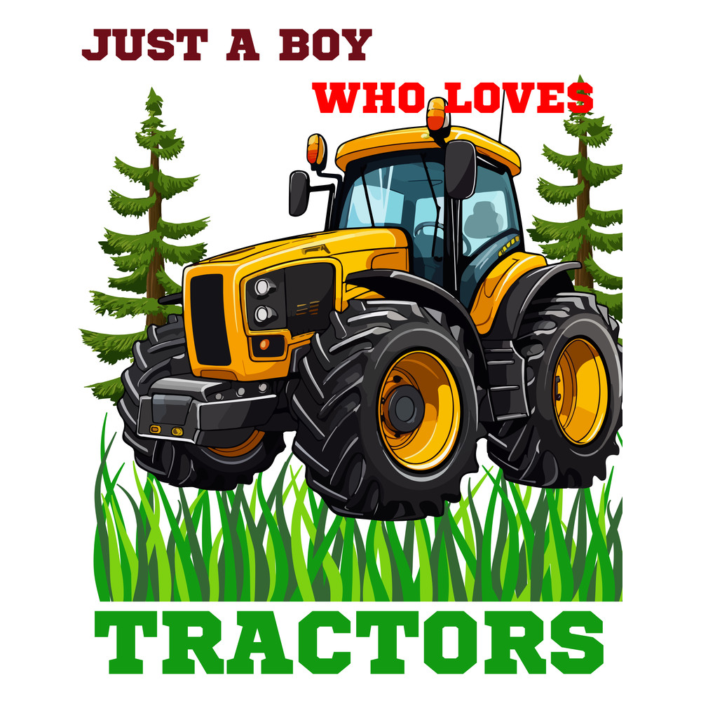 Just Aboy Who Loves Tractors Png Sublimation Design Downloadgreen Tractorfarm Vehiclea Boy Who Just Loves Farmtra 0