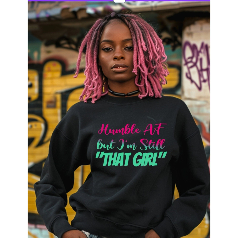 Humble, Humble AF, That Girl, My Energy, I'm Humble, PNG file, Sublimation PNG.jpg