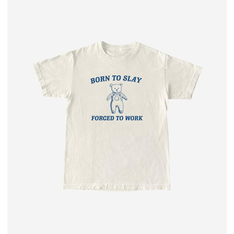 Born To Slay Forced to work Unisex Heavy Cotton Tee.jpg