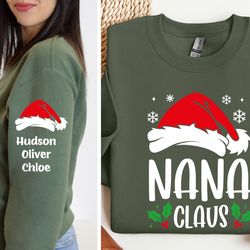 custom nana claus sweatshirt, custom children name on sleeve sweatshirt, christmas nana claus hoodie, christmas gift for