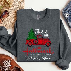 this is my hallmark christmas movie watching sweatshirt, hallmark long sleeve tee, hallmark sweatshirt, unisex christmas