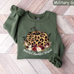 grateful thankful blessed sweatshirt, leopard pumpkin shirt, thanksgiving sweater, family thanksgiving shirt, fall crewn