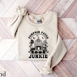 pumpkin patch junkie sweatshirt, fall crewneck sweatshirt, pumpkin shirt, fall sweater, pumpkin patch sweatshirt,womens
