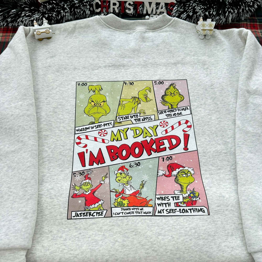 Vintage My Day I'm Booked Sweatshirt, Merry Christmas Gifts, Grinchmas Sweatshirt.jpg