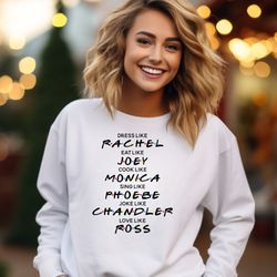 friends crewneck sweatshirt, rachel, phoebe, chandler, monica, ross, joey, gift for friends fan, 90s tv, gift for her