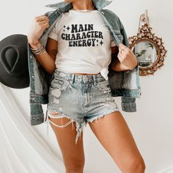 main character energy tee