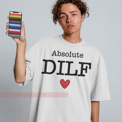 absolute dilf tees,dilf tshirt - funny shirt for him - dad shirt - gift for husband - shirt for him,