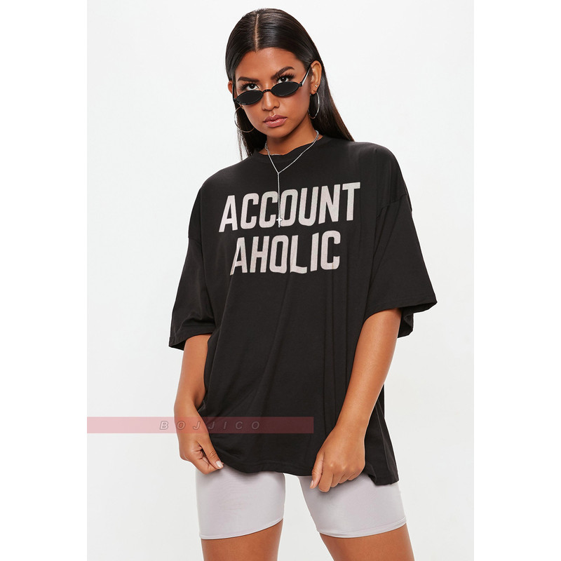 Accountaholic Shirt , Account- Aholic Unisex Tees,Teacher Shirt - Accounting Gift - Accounting Teacher Tee - Being An Accounting.jpg