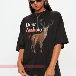 deer asshole  hunting t shirt men, funny joke hunting shirt, dad hunter, deer shirts, rude offensiv