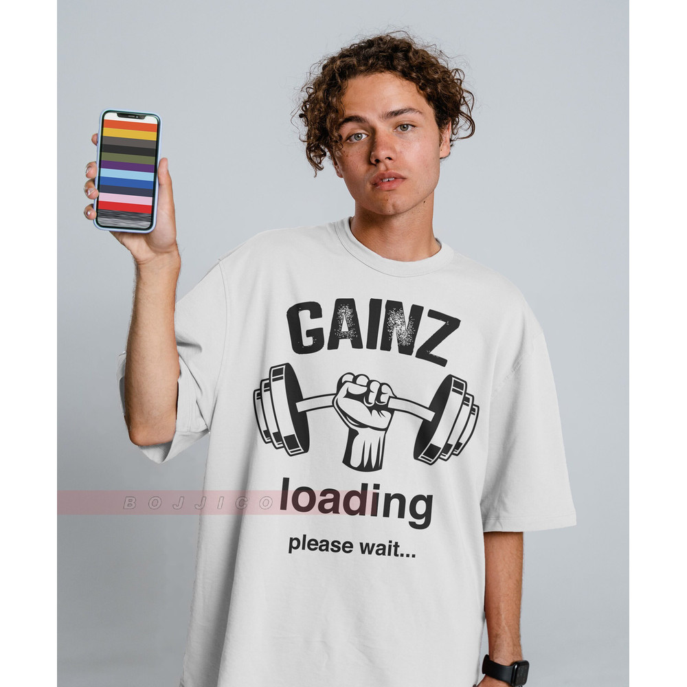 Gainz Loading Please Wait Unisex Tees,Weightlifting Shirt, Weightlifting Gift, Weightlifter Shirt, Weightlifter Gift,Weightlifting Fan Shirt.jpg