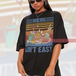 hoeing aint easy shrit, gardener pun joke, hoe gardening t-shirt, gardening gift, gardener tshirt, f