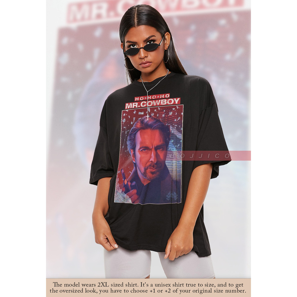Hohoho Mr Cowboy HANS GRUBER Shirt, Alan Rickman Shirt,Die Hard Shirt, Hans Gruber, Nakatomi Plaza, John McClane, Bruce Willis,Alan Rickman.jpg