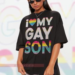 i love my gay son unisex shirts, pride months shirts, human's right, funny lgbt t-shirt, lgbt gay pr