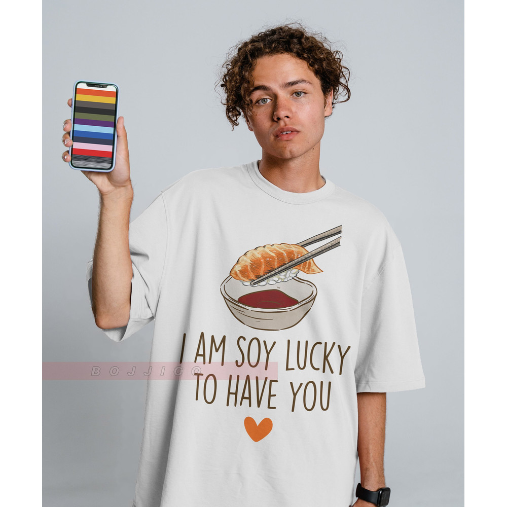 I'm Soy Lucky To Have You Tees - Valentine Unisex Tees, Cute Galentine's Day For Her Valentine For Him Romantic Love Anniversary Tees.jpg
