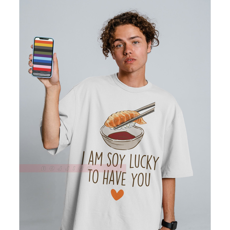I'm Soy Lucky To Have You Tees - Valentine Unisex Tees, Cute Galentine's Day For Her Valentine For Him Romantic Love Anniversary Tees.jpg