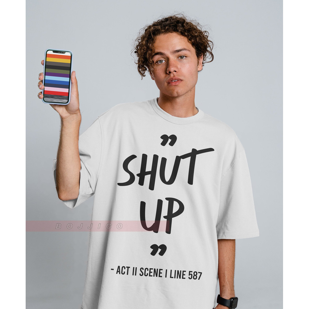 Shut up! Unisex t-shirt, shhh shirt, slang tshirt, funny offensive shirt, shut up shirt, sarcastic saying shirt, sarcastic gift shirt.jpg