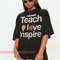 Teach Love Inspire UNISEX Shirt, Teacher Gift, Teacher Tee, Elementary School Teacher Shirt, Preschool Teacher, Teaching is a Work of Heart.jpg