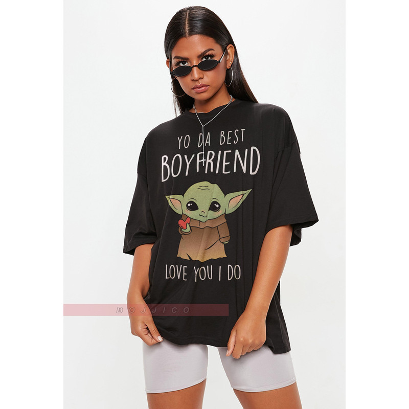 To The Best Boyfriend Unisex Tees Yo0uuda I Love You I Do UNISEX Tee , Animated Cute Baby Green Alien Lightsaberr Fights world T-Shirt.jpg
