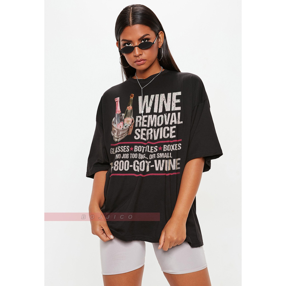WINE Removal Service 1-800-GOT-WINE Unisex Shirt, Funny Wine Shirt, Wine Removal Service, Wine Shirt, Gift Shirt For Men Women Shirt.jpg