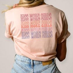 aesthetic lesbian shirt, lgbtq shirt, womens pride month shirt, lesbian pride shirt, kiss more girls tshirt, lgbtq ally